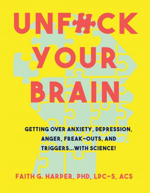 Cover of the book Unfuck Your Brain by Faith Harper PhD, Microcosm Publishing