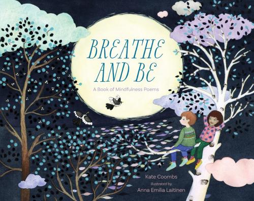 Cover of the book Breathe and Be by Kate Coombs, Sounds True