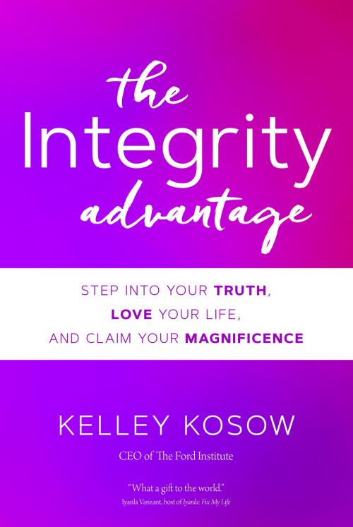 Cover of the book The Integrity Advantage by Kelley Kosow, Sounds True