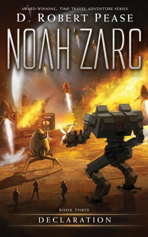 Cover of the book Noah Zarc: Declaration by D. Robert Pease, Evolved Publishing LLC