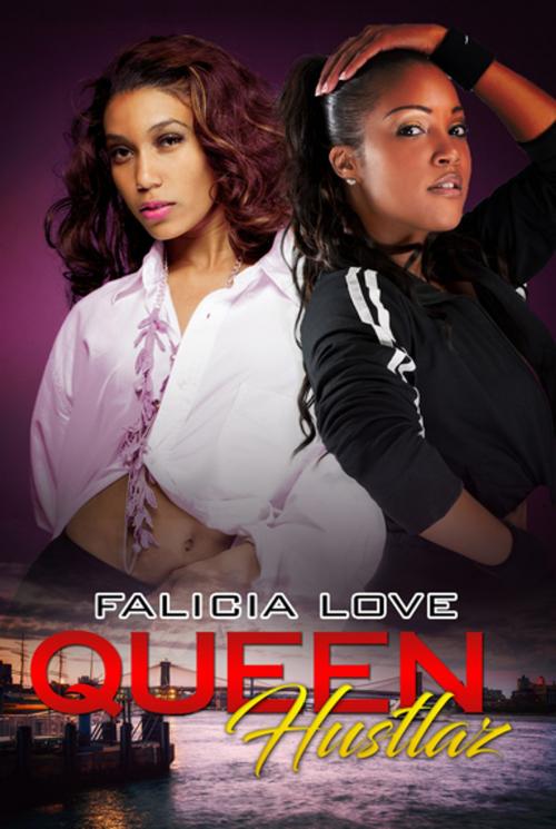 Cover of the book Queen Hustlaz by Falicia Love, Urban Books