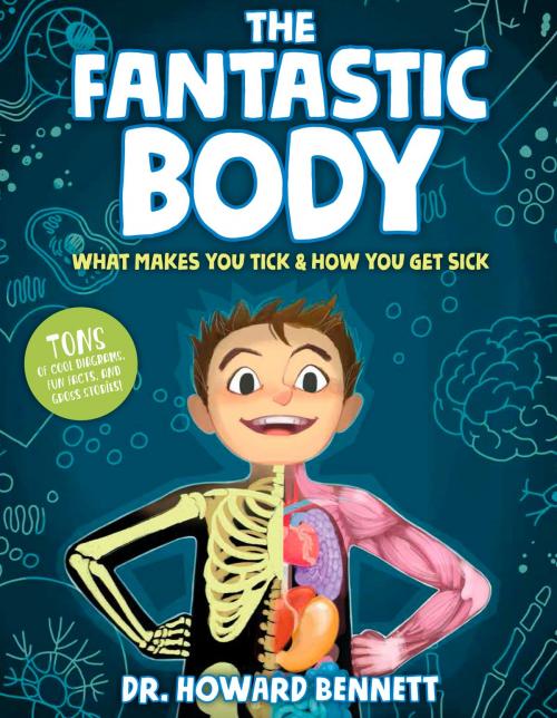 Cover of the book The Fantastic Body by Howard Bennett, Random House Children's Books