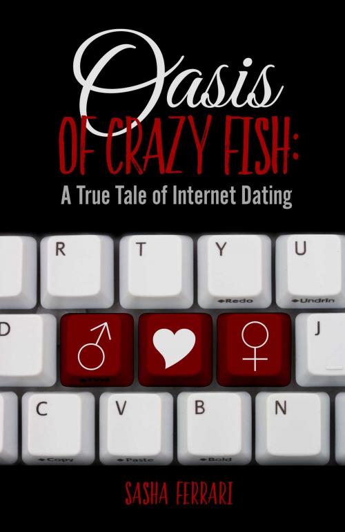 Cover of the book Oasis of Crazy Fish: by Sasha Ferrari, Omnific Publishing