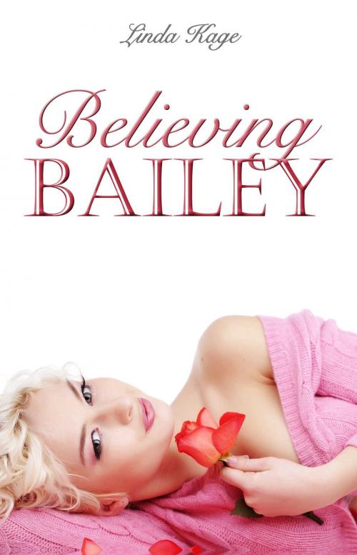 Cover of the book Believing Bailey by Linda Kage, Omnific Publishing