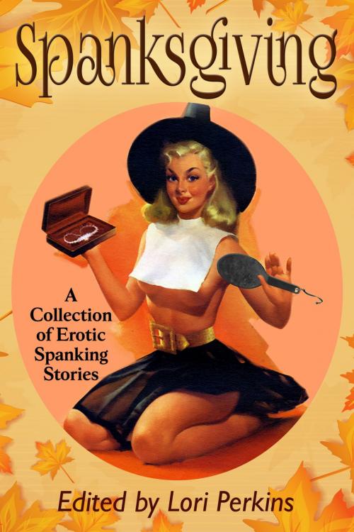 Cover of the book Spanksgiving by Lori Perkins, Riverdale Avenue Books LLC