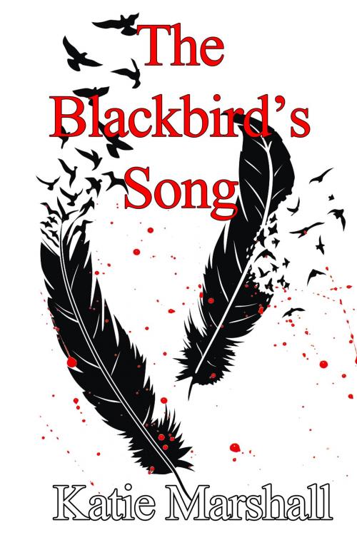 Cover of the book The Blackbird's Song by Katie Marshall, Black Opal Books