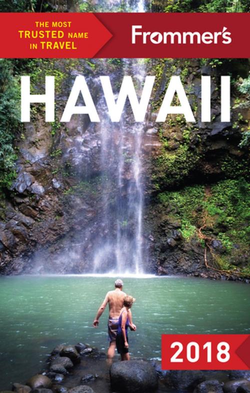 Cover of the book Frommer's Hawaii 2018 by Jeanne Cooper, Shannon Wianecki, Martha Cheng, FrommerMedia