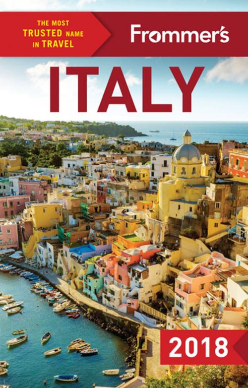 Cover of the book Frommer's Italy 2018 by Stephen Brewer, Stephen Keeling, Stphen Keeling, Elizabeth Heath, FrommerMedia