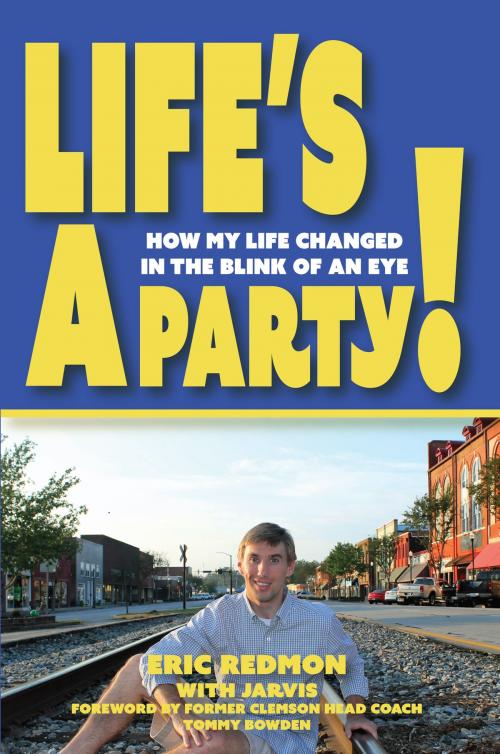 Cover of the book Life's a Party by Eric Redmon with Jarvis, Mountain Arbor Press