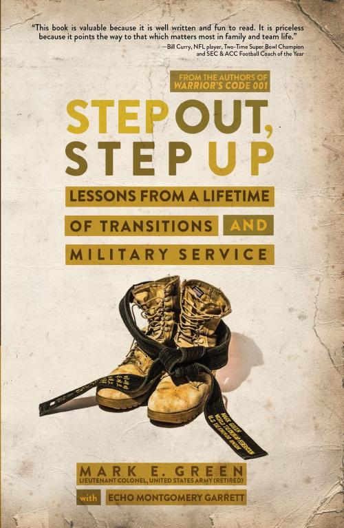 Cover of the book Step Out, Step Up by Mark E. Green, Co-Author Echo Montgomery Garrett, BookLogix