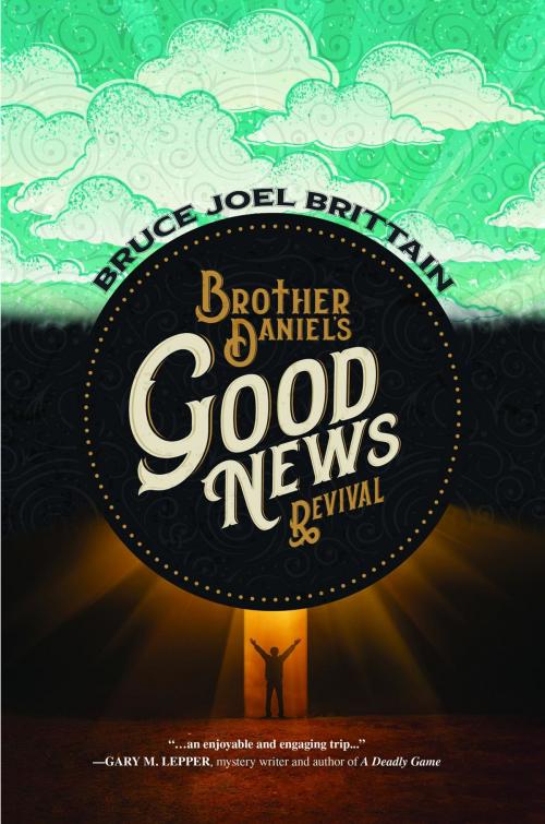 Cover of the book Brother Daniel's Good News Revival by Bruce Joel Brittain, Koehler Books