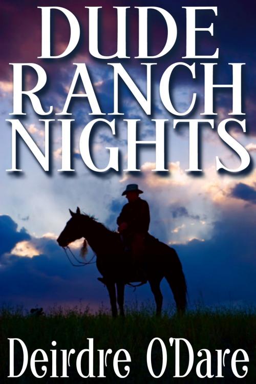 Cover of the book Dude Ranch Nights by Deirdre O’Dare, JMS Books LLC