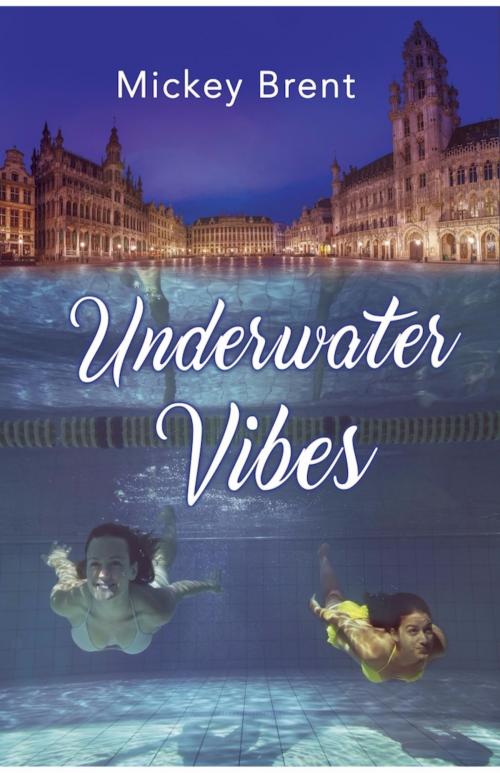 Cover of the book Underwater Vibes by Mickey Brent, Bold Strokes Books, Inc.