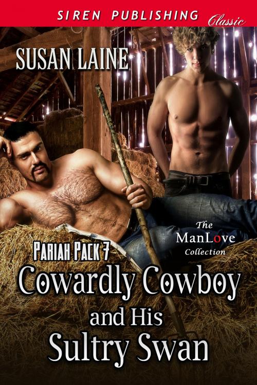 Cover of the book Cowardly Cowboy and His Sultry Swan by Susan Laine, Siren-BookStrand