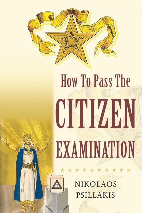 Cover of the book How To Pass The Citizen Examination by Nikolaos Psillakis, Page Publishing, Inc.