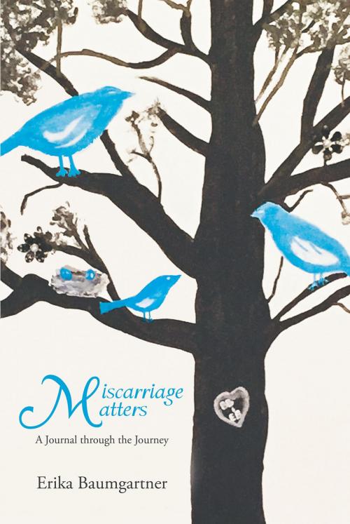 Cover of the book Miscarriage Matters by Erika Baumgartner, Christian Faith Publishing