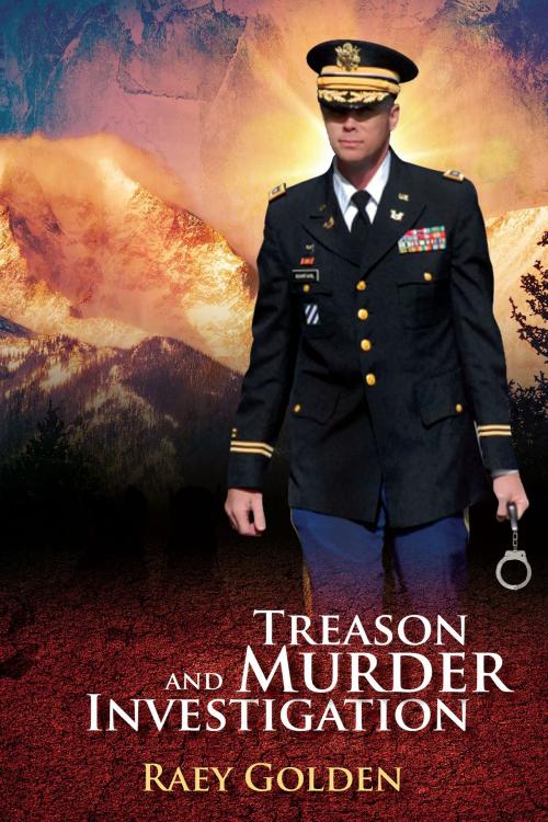 Cover of the book Treason and Murderer Investigation by Raey Golden, BookVenture Publishing LLC