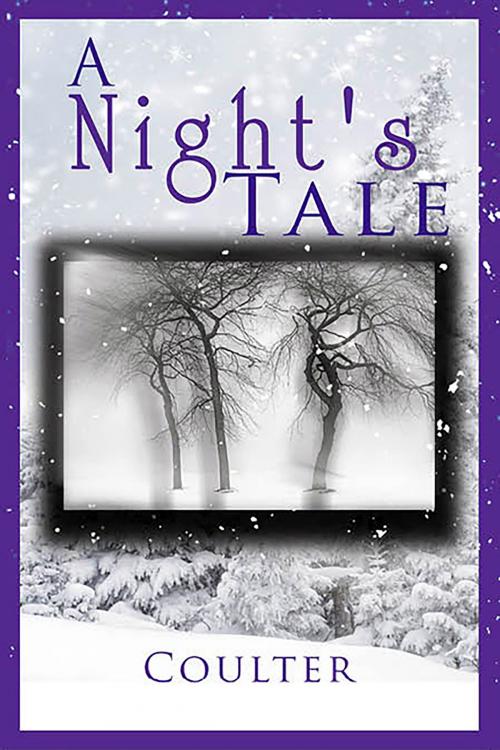 Cover of the book A Night's Tale by Coulter ., BookVenture Publishing LLC