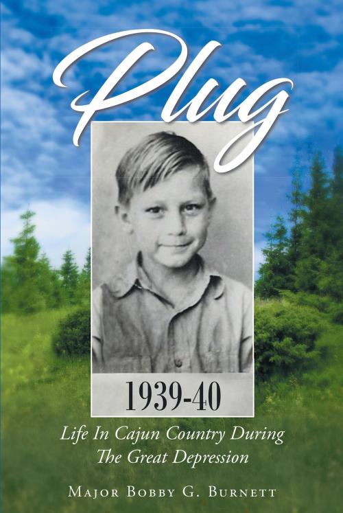 Cover of the book PLUG by Major Bobby G. Burnett, Christian Faith Publishing