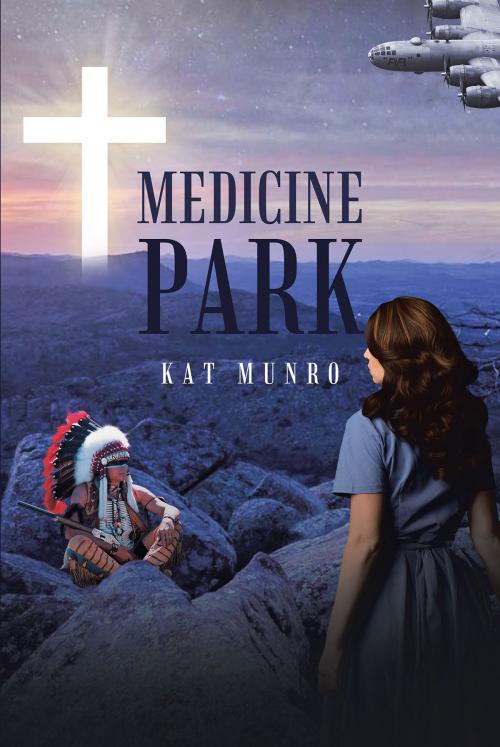 Cover of the book Medicine Park by Kat Munro, Christian Faith Publishing
