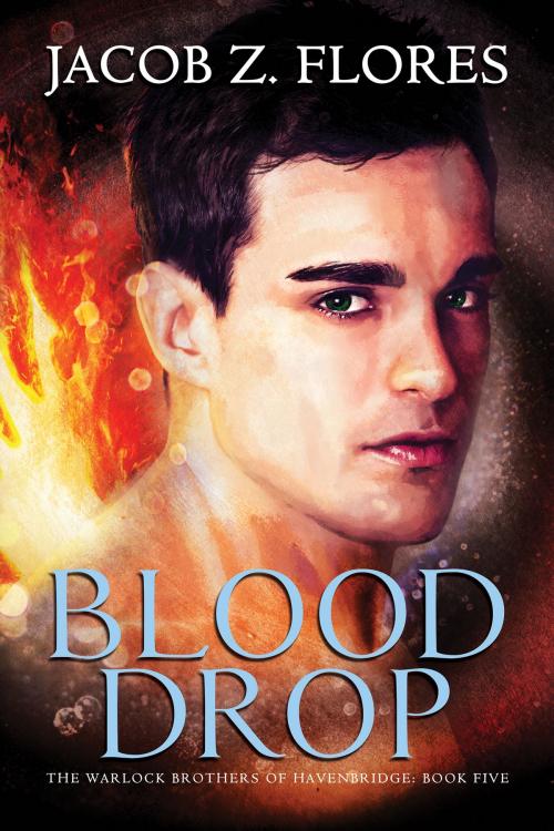 Cover of the book Blood Drop by Jacob Z. Flores, Dreamspinner Press