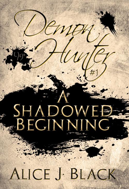 Cover of the book A Shadowed Beginning by Alice J. Black, Melange Books, LLC