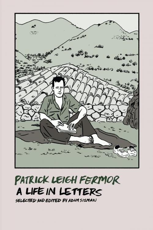 Cover of the book Patrick Leigh Fermor: A Life in Letters by Patrick Leigh Fermor, New York Review Books