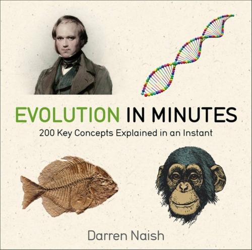 Cover of the book Evolution in Minutes by Darren Naish, Quercus