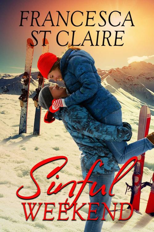 Cover of the book Sinful Weekend by Francesca St. Claire, Torrid Books