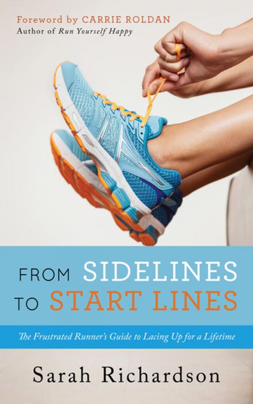 Cover of the book From Sidelines to Startlines by Sarah Richardson, Morgan James Publishing