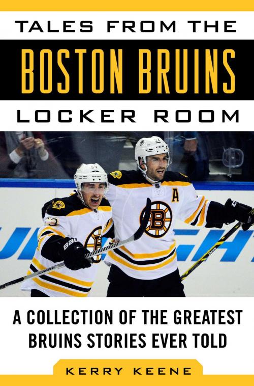 Cover of the book Tales from the Boston Bruins Locker Room by Keene Kerry, Sports Publishing