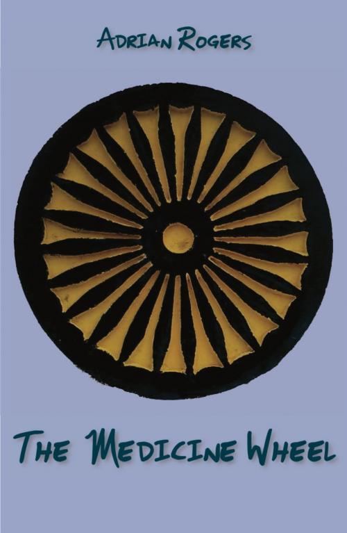 Cover of the book The Medicine Wheel by Adrian Rogers, Ginninderra Press