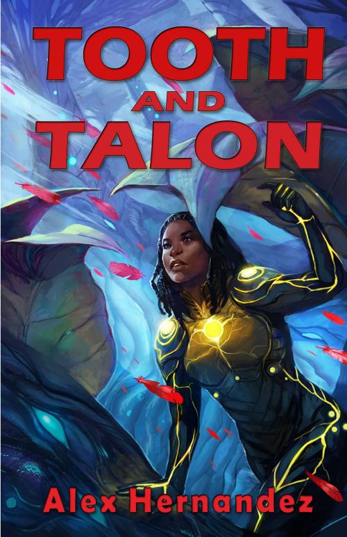 Cover of the book Tooth and Talon by Alex Hernandez, EDGE-Lite