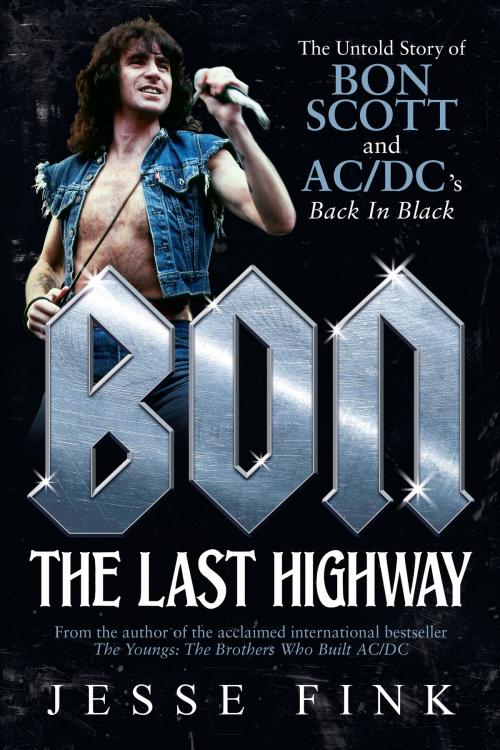 Cover of the book Bon: The Last Highway by Jesse Fink, ECW Press