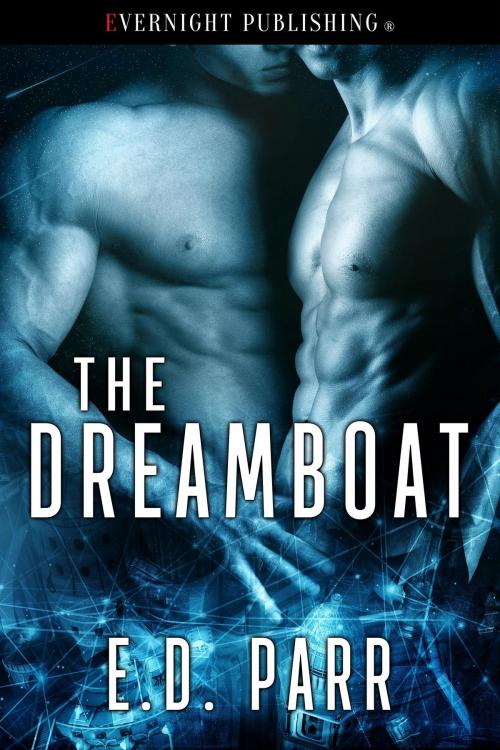 Cover of the book The Dreamboat by E. D. Parr, Evernight Publishing