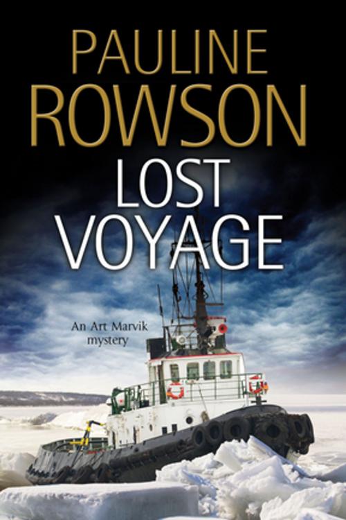 Cover of the book Lost Voyage by Pauline Rowson, Severn House Publishers