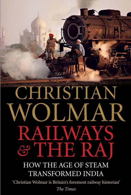 Cover of the book Railways and The Raj by Christian Wolmar, Atlantic Books