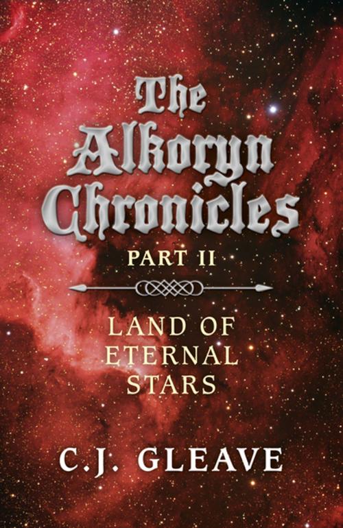 Cover of the book The Alkoryn Chronicles by C. J. Gleave, John Hunt Publishing