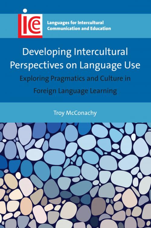 Cover of the book Developing Intercultural Perspectives on Language Use by Troy McConachy, Channel View Publications