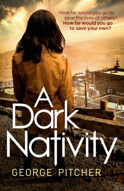Cover of the book A Dark Nativity by George Pitcher, Unbound