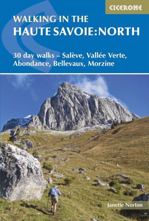 Cover of the book Walking in the Haute Savoie: North by Janette Norton, Alan Norton, Pamela Harris, Cicerone Press
