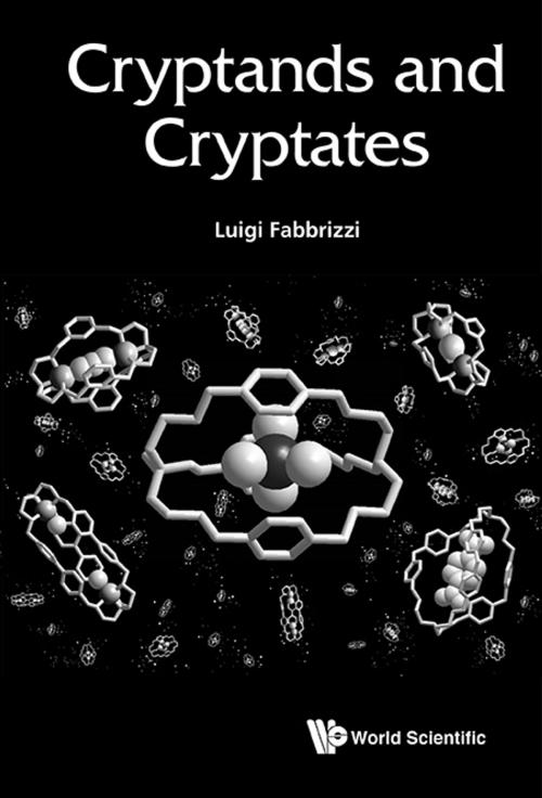 Cover of the book Cryptands and Cryptates by Luigi Fabbrizzi, World Scientific Publishing Company