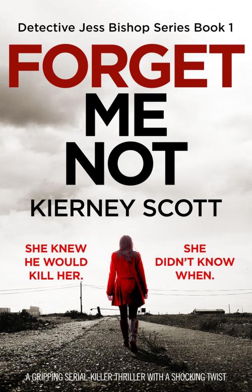 Cover of the book Forget Me Not by Kierney Scott, Bookouture