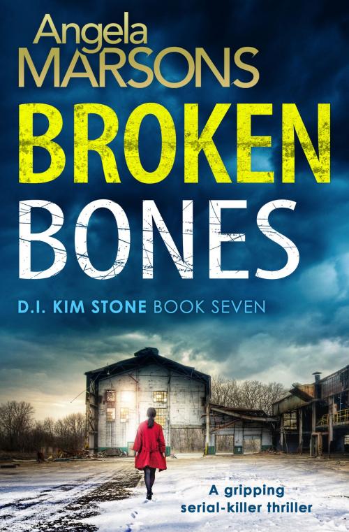 Cover of the book Broken Bones by Angela Marsons, Bookouture