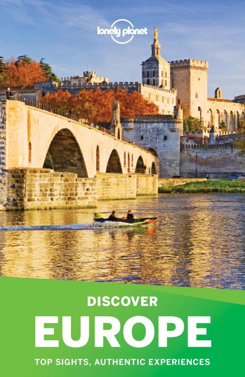 Cover of the book Lonely Planet Discover Europe by Lonely Planet, Simon Richmond, Alexis Averbuck, Mark Baker, Oliver Berry, Abigail Blasi, Cristian Bonetto, Kerry Christiani, Fionn Davenport, Peter Dragicevich, Lonely Planet Global Limited