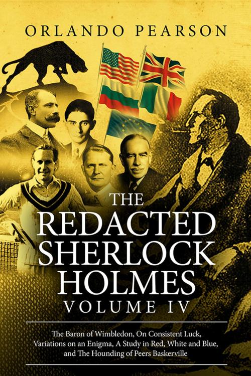 Cover of the book The Redacted Sherlock Holmes - Volume 4 by Orlando Pearson, Andrews UK