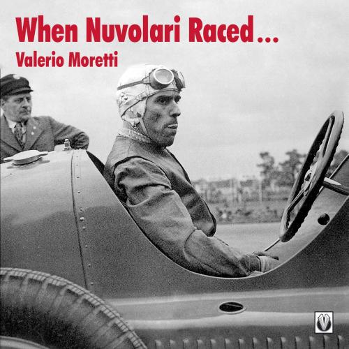 Cover of the book When Nuvolari Raced… by Valerio Moretti, Angela Cherrett, Veloce Publishing Ltd