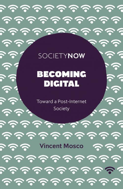 Cover of the book Becoming Digital by Professor Vincent Mosco, Emerald Publishing Limited