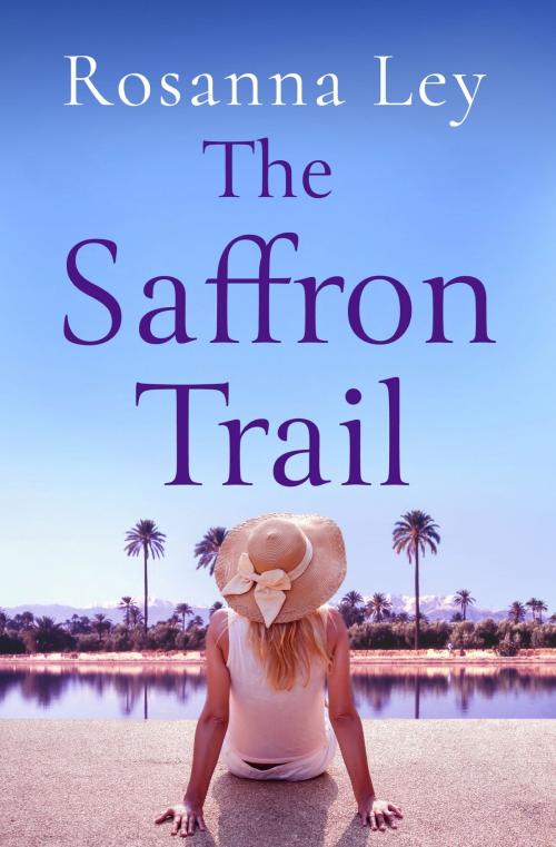 Cover of the book The Saffron Trail by Rosanna Ley, Quercus Publishing