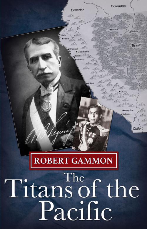 Cover of the book The Titans of the Pacific by Robert Gammon, Troubador Publishing Ltd